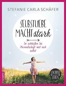 Selbstliebe macht stark so - macht, stark: