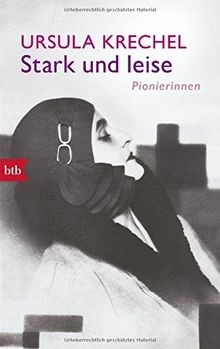Stark und leise pionierinnen - stark,