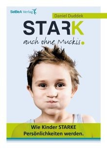 Stark auch ohne muckis - ohne, wie