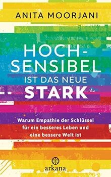 Hochsensibel ist das neue
