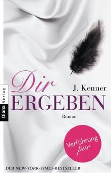 Dir ergeben roman - dir, (stark