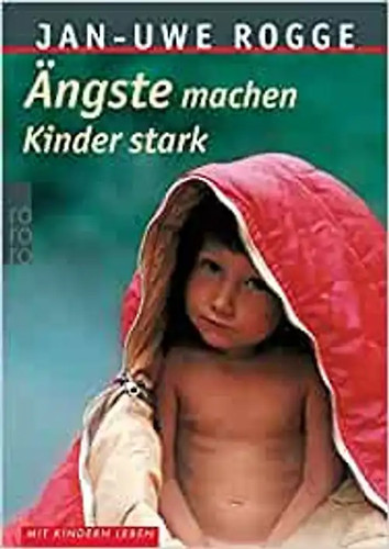 ängste machen kinder stark - machen,