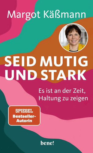 Seid mutig und stark ist - seid,