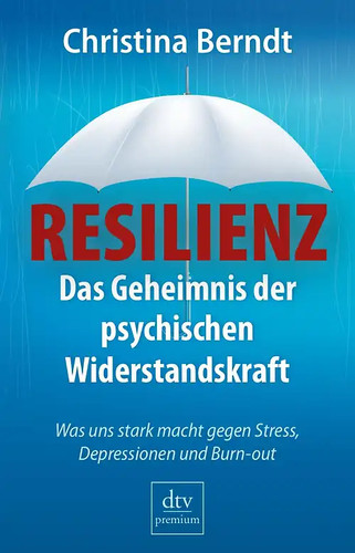 Resilienz das geheimnis - das, der