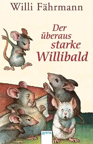 Der überaus starke - , willibald
